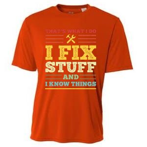 That's What I Do I Fix Stuff And I Know Things Cooling Performance Crew T-Shirt