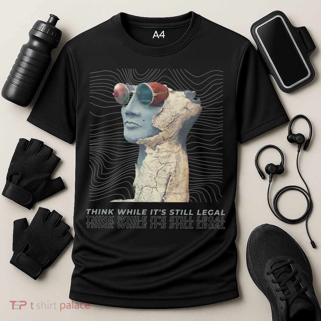 Think While It's Still Legal Anti Woke Cancel Culture Performance Shirt