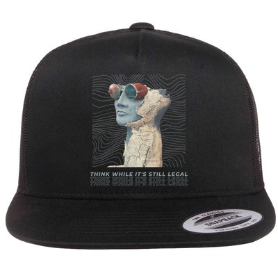 Think While It's Still Legal Anti Woke Cancel Culture Flatbill Hat