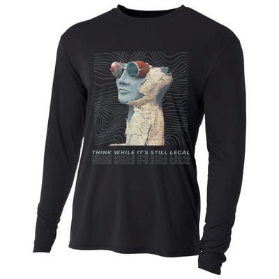 Think While It's Still Legal Anti Woke Cancel Culture Cooling Performance Long Sleeve Crew