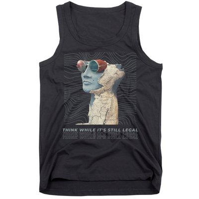 Think While It's Still Legal Anti Woke Cancel Culture Tank Top