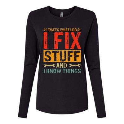 ThatS What I Do I Fix Stuff And Things Fathers Day Womens Cotton Relaxed Long Sleeve T-Shirt