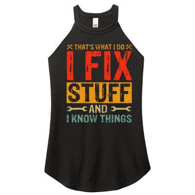 ThatS What I Do I Fix Stuff And Things Fathers Day Women’s Perfect Tri Rocker Tank