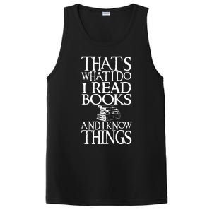 Thats What I Do I Read Books And I Know Things PosiCharge Competitor Tank