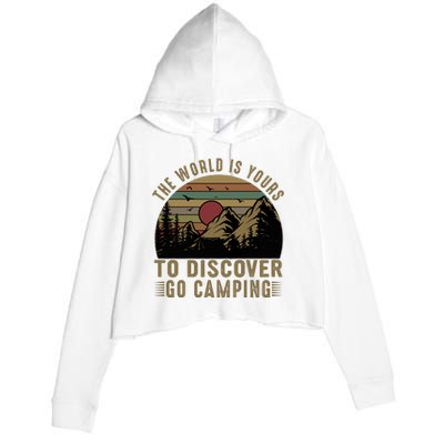 The World Is Yours To Discover, Go Camping Retro Crop Fleece Hoodie