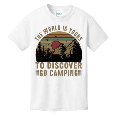 The World Is Yours To Discover, Go Camping Retro Kids T-Shirt