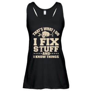 That's What I Do I Fix Stuff And I Know Things Funny Saying Ladies Essential Flowy Tank