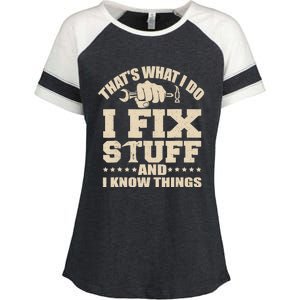 That's What I Do I Fix Stuff And I Know Things Funny Saying Enza Ladies Jersey Colorblock Tee