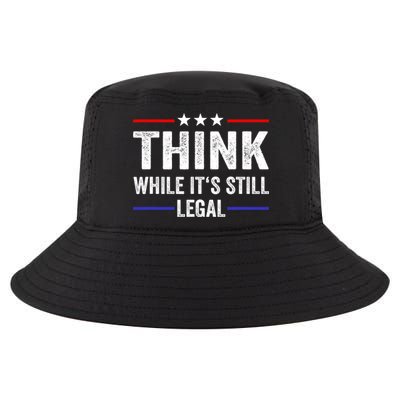 Think While Its Still Legal Think While It's Still Legal Cool Comfort Performance Bucket Hat