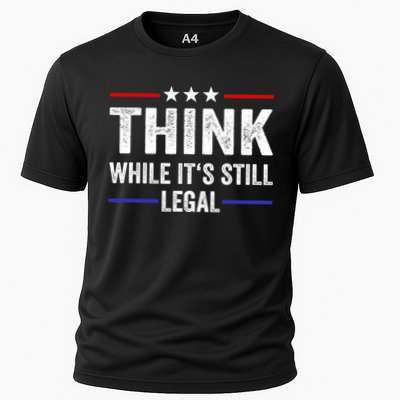 Think While Its Still Legal Think While It's Still Legal Cooling Performance Crew T-Shirt