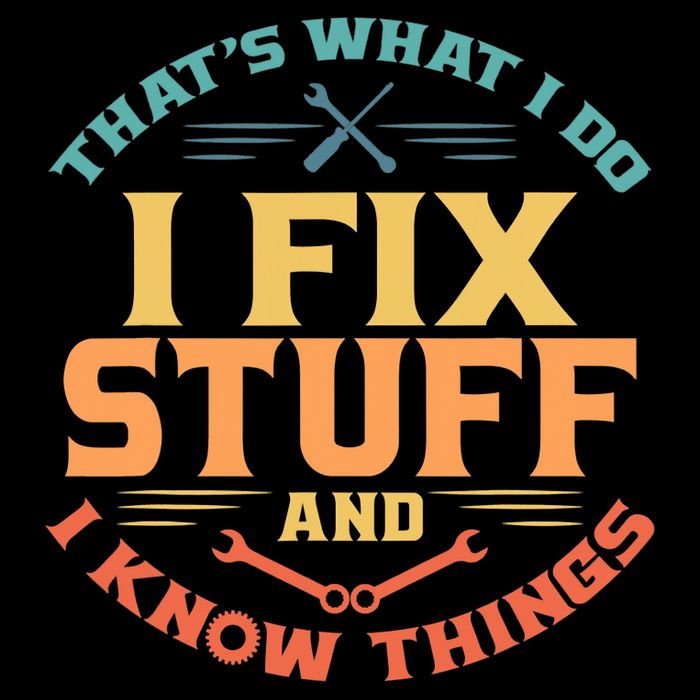 That's What I Do I Fix Stuff And I Know Things Vintage Funny Backpack