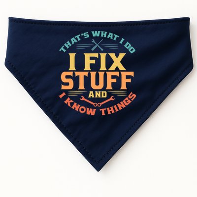 That's What I Do I Fix Stuff And I Know Things Vintage Funny USA-Made Doggie Bandana