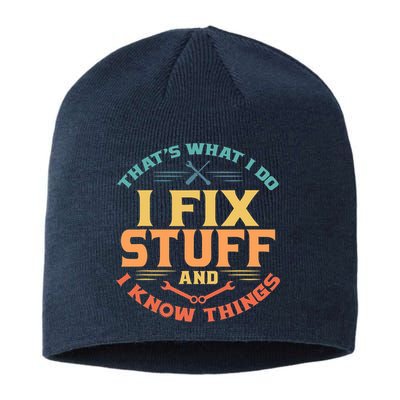 That's What I Do I Fix Stuff And I Know Things Vintage Funny Sustainable Beanie
