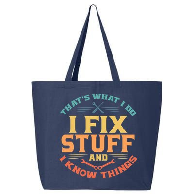 That's What I Do I Fix Stuff And I Know Things Vintage Funny 25L Jumbo Tote