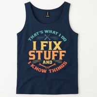 That's What I Do I Fix Stuff And I Know Things Vintage Funny Tank Top