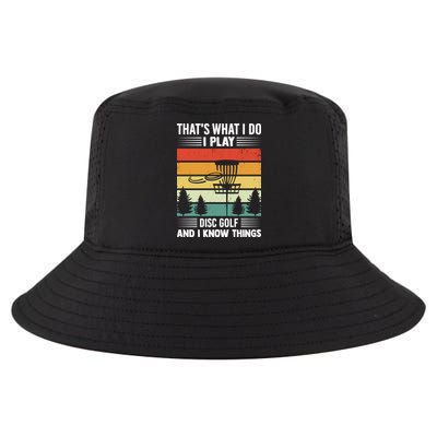 That's What I Do I Play Disc Golf And I Know Things Sport Gift Cool Comfort Performance Bucket Hat