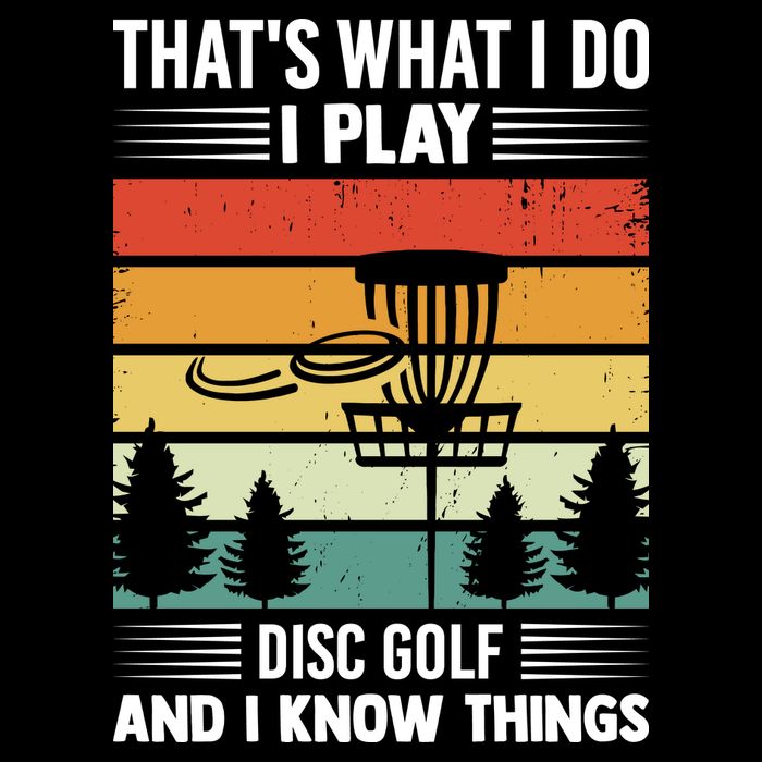 That's What I Do I Play Disc Golf And I Know Things Sport Gift Cooling Performance Crew T-Shirt