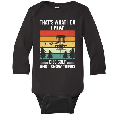 That's What I Do I Play Disc Golf And I Know Things Sport Gift Baby Long Sleeve Bodysuit