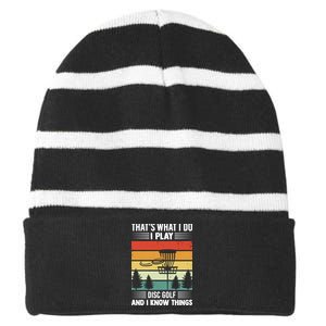 That's What I Do I Play Disc Golf And I Know Things Sport Gift Striped Beanie with Solid Band