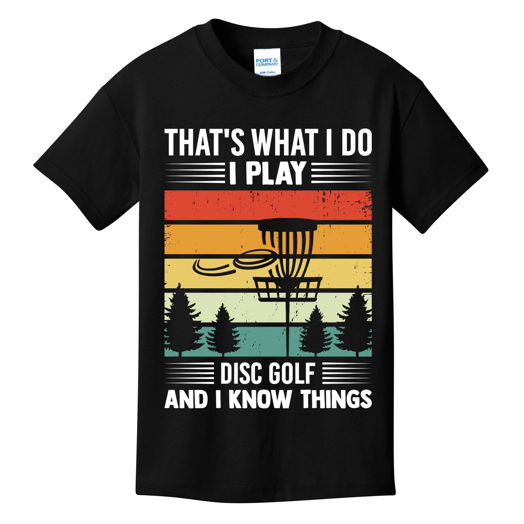 That's What I Do I Play Disc Golf And I Know Things Sport Gift Kids T-Shirt