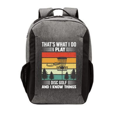 That's What I Do I Play Disc Golf And I Know Things Sport Gift Vector Backpack