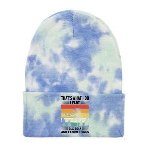 That's What I Do I Play Disc Golf And I Know Things Sport Gift Tie Dye 12in Knit Beanie