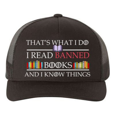 That's What I Do I Read Banned Books and I Know Things Yupoong Adult 5-Panel Trucker Hat