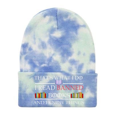 That's What I Do I Read Banned Books and I Know Things Tie Dye 12in Knit Beanie