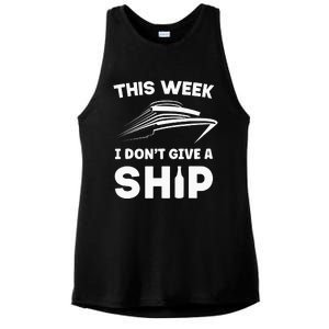 This Week I Dont Give A Ship Funny Cruise Tour Ladies PosiCharge Tri-Blend Wicking Tank