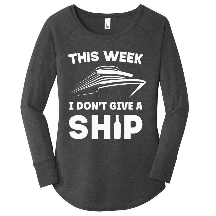 This Week I Dont Give A Ship Funny Cruise Tour Women's Perfect Tri Tunic Long Sleeve Shirt