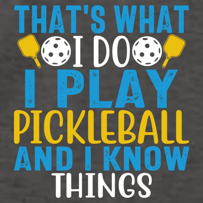 That's What I Do I Play Pickleball & Know Things, Funny Gift Vector Backpack