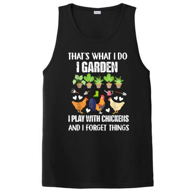 Thats What I Do I Garden I Play With Chickens Forget Things PosiCharge Competitor Tank