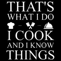 That's What I Do I Cook And I Know Things City Backpack