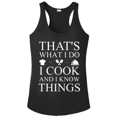 That's What I Do I Cook And I Know Things Ladies PosiCharge Competitor Racerback Tank