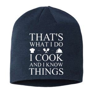 That's What I Do I Cook And I Know Things Sustainable Beanie