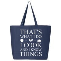 That's What I Do I Cook And I Know Things 25L Jumbo Tote