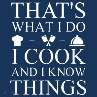 That's What I Do I Cook And I Know Things Zip Tote Bag