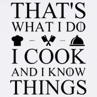 That's What I Do I Cook And I Know Things Garment-Dyed Sweatshirt