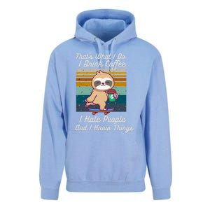 That's What I Do I Coffee I Hate People I Know Things Gift Unisex Surf Hoodie