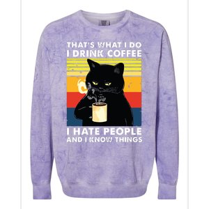 Thats What I Do I Drink Coffee I Hate People Black Cat Colorblast Crewneck Sweatshirt