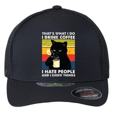 Thats What I Do I Drink Coffee I Hate People Black Cat Flexfit Unipanel Trucker Cap