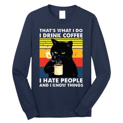 Thats What I Do I Drink Coffee I Hate People Black Cat Long Sleeve Shirt