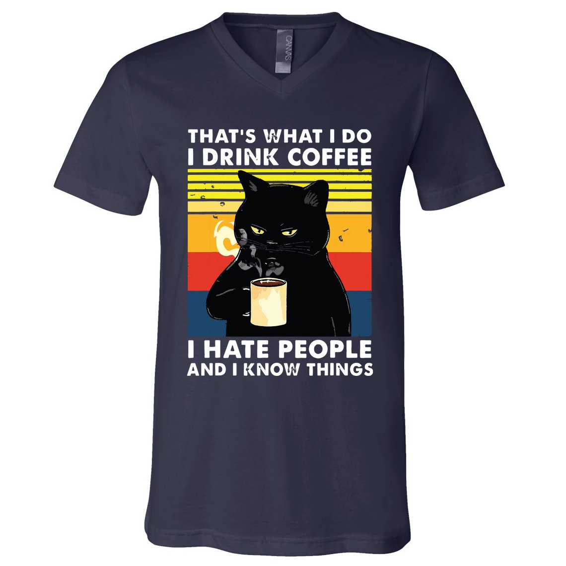 Thats What I Do I Drink Coffee I Hate People Black Cat V-Neck T-Shirt