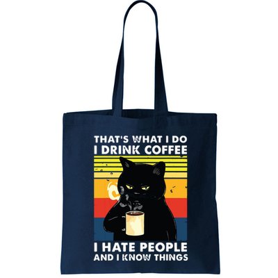 Thats What I Do I Drink Coffee I Hate People Black Cat Bag