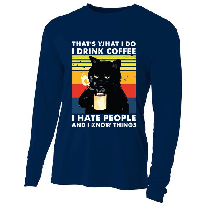 Thats What I Do I Drink Coffee I Hate People Black Cat Cooling Performance Long Sleeve Crew