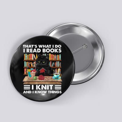 That What I Do I Read Books I Knit A Funny Cat Knitting Gift Button