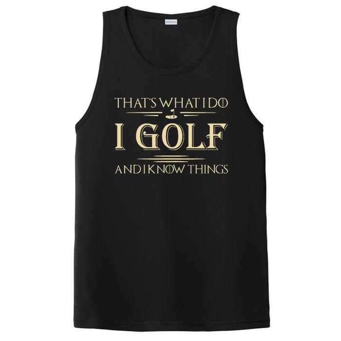 ThatS What I Do I Golf And I Know Things Golfer Golf Lovers PosiCharge Competitor Tank