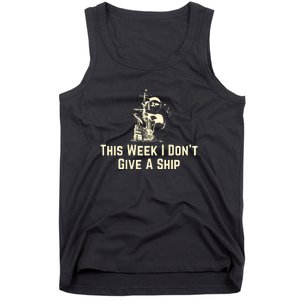 This Week I Don´T Give A Ship Tank Top