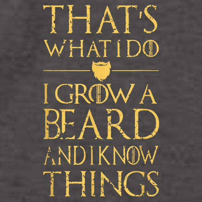 Thats What I Do I Grow A Beard And I Know Things Vector Backpack
