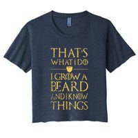 Thats What I Do I Grow A Beard And I Know Things Crop Top